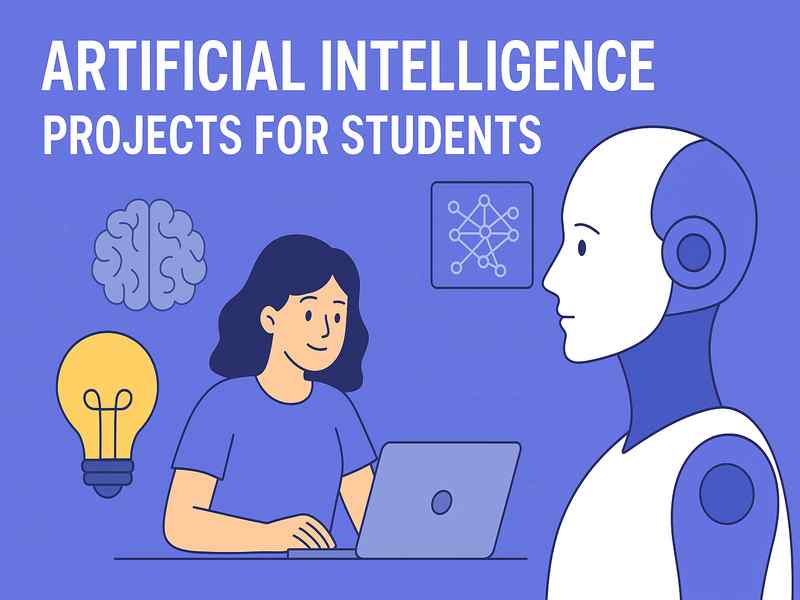 Artificial Intelligence Projects for Students